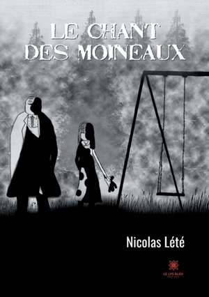 Le chant des moineaux de Nicolas Lété