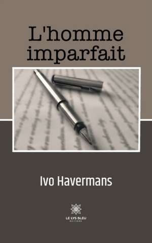 L'homme imparfait de Havermans Ivo