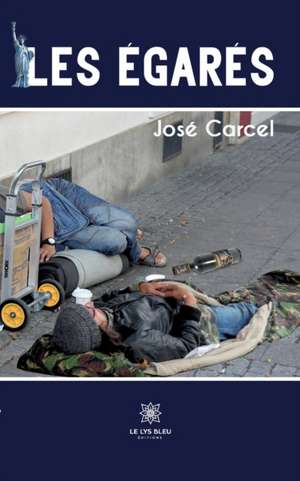Les égarés de José Carcel