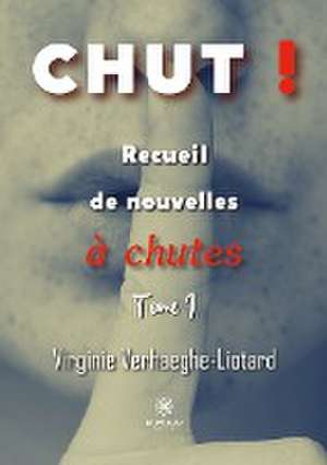 Chut ! de Virginie Verhaeghe-Liotard