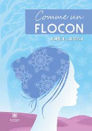 Laversa, A: Comme un flocon