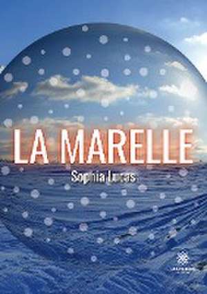 La Marelle de Sophia Lucas