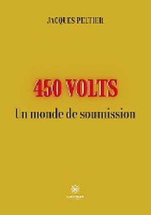 450 Volts de Jacques Peltier