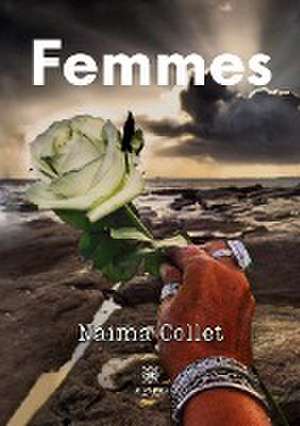 Femmes de Naima Collet