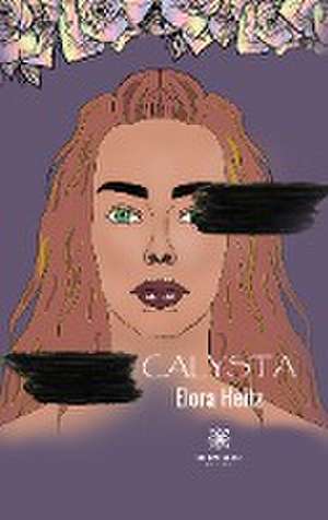 Calysta de Elora Heitz