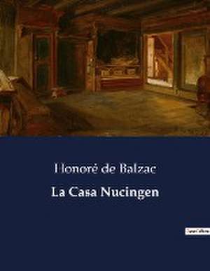 La Casa Nucingen de Honoré de Balzac