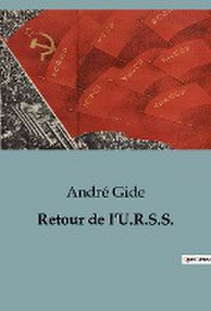 Retour de l¿U.R.S.S. de André Gide