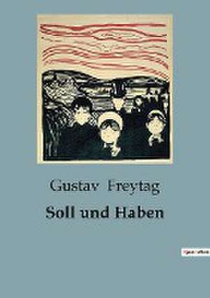 Soll und Haben de Gustav Freytag