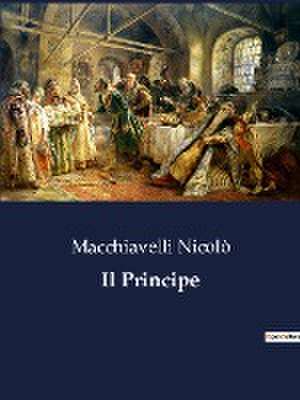 Il Principe de Macchiavelli Nicolò
