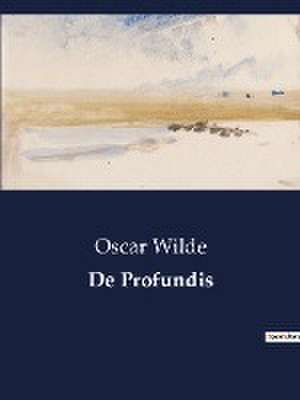 De Profundis de Oscar Wilde