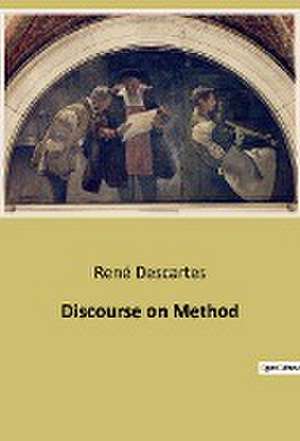 Discourse on Method de René Descartes