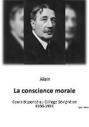 La conscience morale de Alain