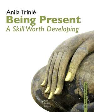 Being Present de Anile Trinlé