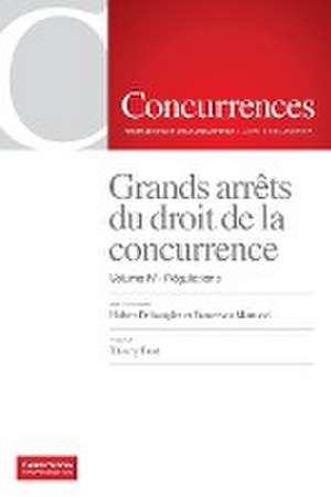 Grands arrêts du droit de la concurrence - Volume IV de Hubert Delzangles