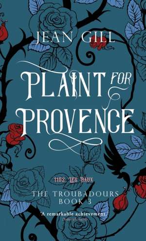 Plaint for Provence: 1152: Les Baux de Jean Gill