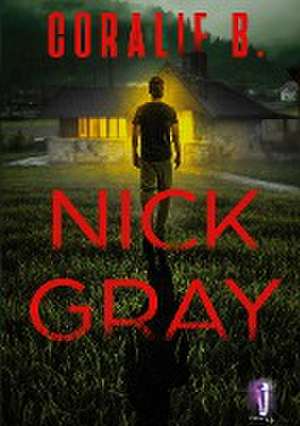 Nick Gray de Coralie B.