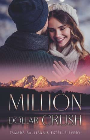 Million Dollar Crush: Une romance de Noël de Estelle Every