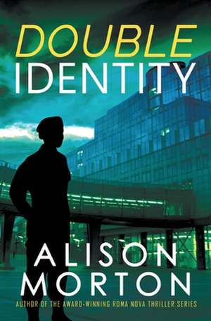 DOUBLE IDENTITY de Alison Morton