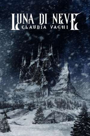 Luna di Neve de Claudia Vaghi