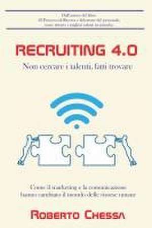 Recruiting 4.0 de Roberto Chessa