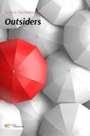 Gutknecht, S: OUTSIDERS de Sheila Gutknecht