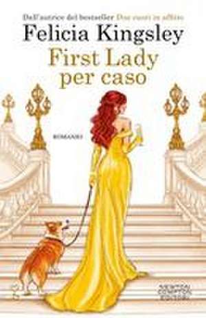 First lady per caso de Felicia Kingsley