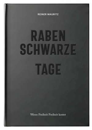 Rabenschwarze Tage de Reiner Mauritz