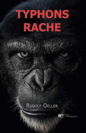 TYPHONS RACHE de Rudolf Oeller