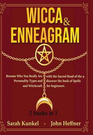 Wicca & Enneagram 2 books in 1 de Sarah Kunkel