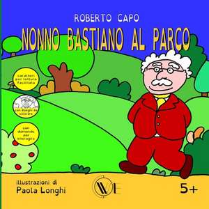 Nonno Bastiano Al Parco de Roberto Capo