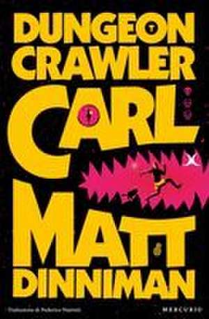 Dungeon Crawler Carl de Matt Dinniman