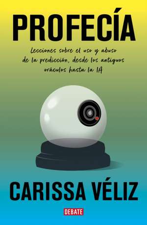 Profecã-A / Prophecy de Carissa Veliz