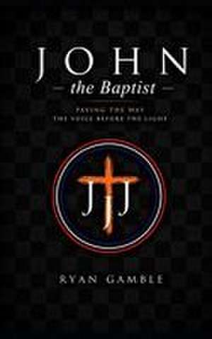John the Baptist de Ryan Gamble