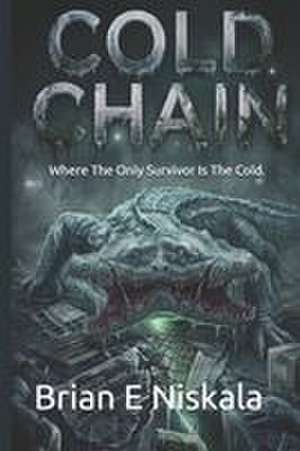 Cold Chain de Brian Niskala