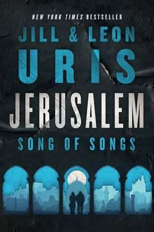 Jerusalem, Song of Songs de Jill Uris