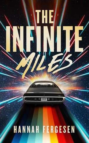 The Infinite Miles de Hannah Fergesen