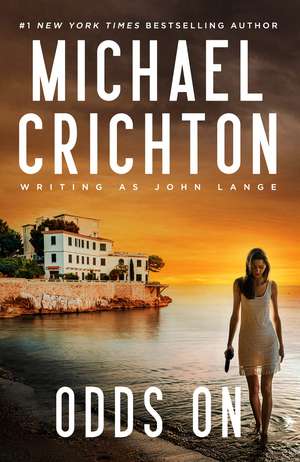 Odds on de Michael Crichton Writing as John Lange(tm)