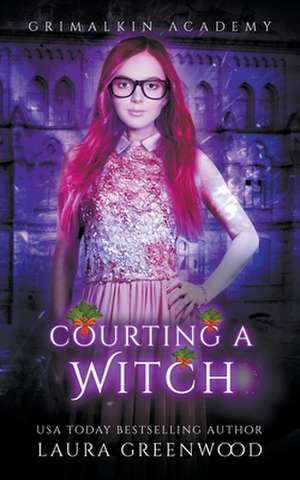 Courting A Witch de Laura Greenwood