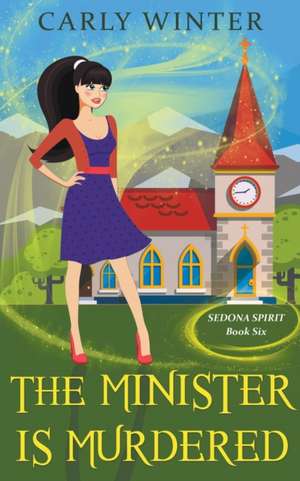 The Minister is Murdered de Carly Winter