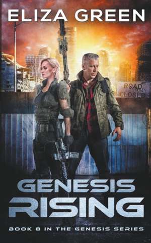 Genesis Rising de Eliza Green