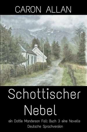 Allan, C: Schottischer Nebel