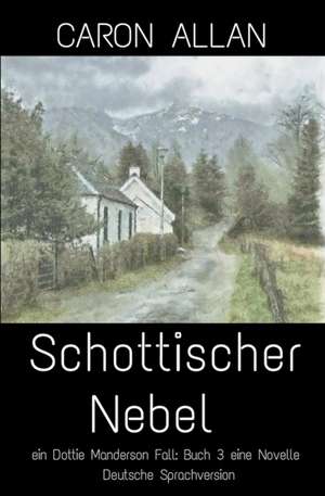 Schottischer Nebel de Caron Allan