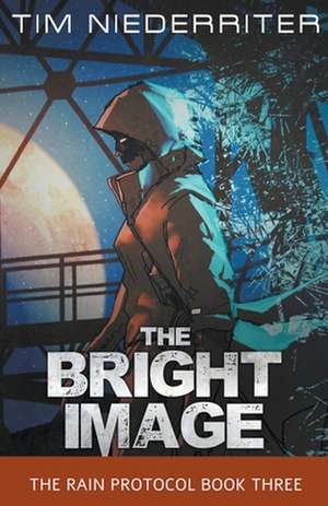 The Bright Image de Tim Niederriter