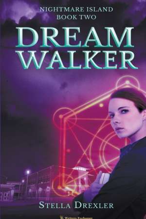 Dream Walker de Stella Drexler