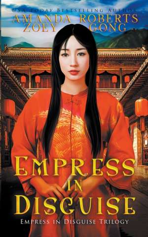 Empress in Disguise de Zoey Gong