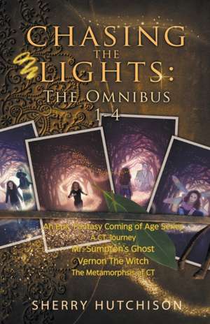 Chasing The Lights Omnibus, Books 1-4 de Sherry Hutchison