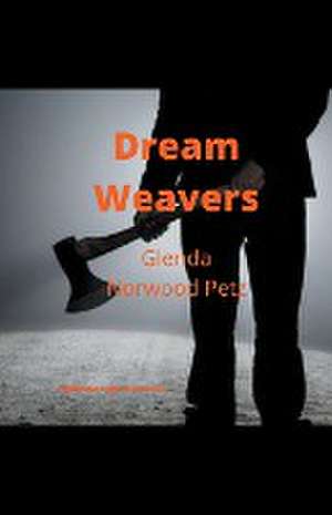 Dream Weavers de Glenda Norwood Petz