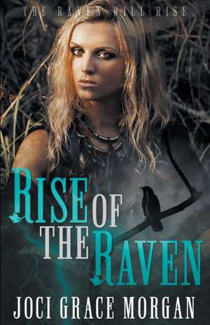 Rise Of The Raven de Liberty Parker