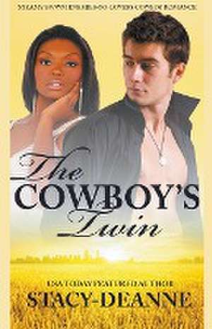 The Cowboy's Twin de Stacy-Deanne