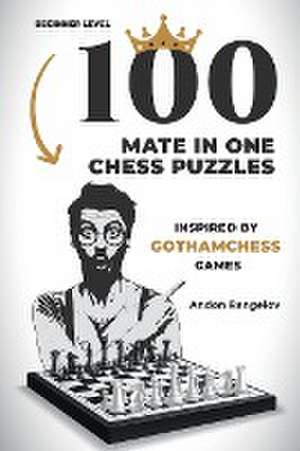 100 Mate in One Chess Puzzles, Inspired by Levy Rozman Games de Andon Rangelov